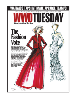 The Fashion Vote NEW YORK — It’S Not 1954, It’S 2004