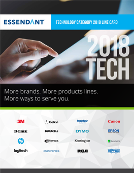 More Brands. More Products Lines. More Ways to Serve You. Over 10,000 Technology Skus from Over 70 Leading Technology Suppliers