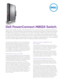 Dell Powerconnect M8024 Switch Dell Combines Flexible Modularity with 10Gb Ethernet in the Innovative Design of the Dell™ Powerconnect™ M8024 Switch