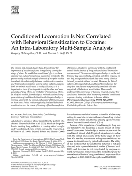 Conditioned Locomotion Is Not Correlated with Behavioral Sensitization to Cocaine: an Intra-Laboratory Multi-Sample Analysis Gregory Hotsenpiller, Ph.D., and Marina E