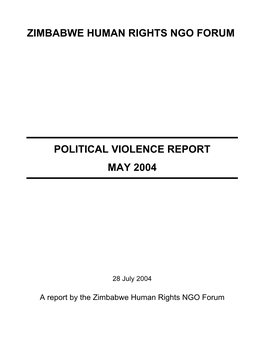 Zimbabwe Human Rights Ngo Forum Political Violence Report May 2004