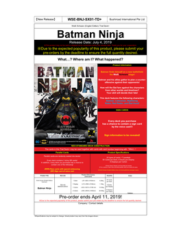 Batman Ninja Release Date: July 4, 2019 ※This Product May Not Be Sold Or Shipped out to Consumers Before the Release Date