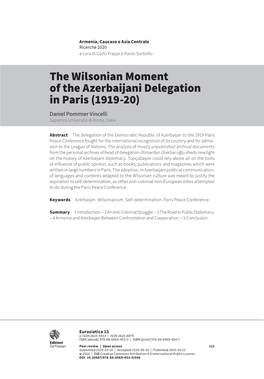 The Wilsonian Moment of the Azerbaijani Delegation in Paris (1919-20) Daniel Pommier Vincelli Sapienza Università Di Roma, Italia