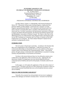 ECONOMIC LOSS RULE and ITS IMPACT on PROPERTY INSURANCE COVERAGE By: Jay Barry Harris Fineman Krekstein & Harris, P.C