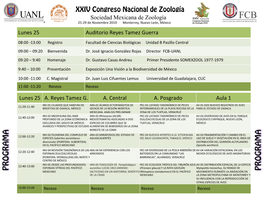 XXIV Congreso Nacional De Zoología Sociedad Mexicana De Zoología 25-29 De Noviembre 2019 Monterrey, Nuevo León, México Lunes 25 Auditorio Reyes Tamez Guerra