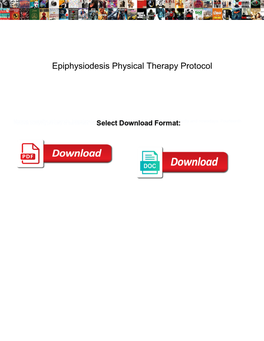 Epiphysiodesis Physical Therapy Protocol