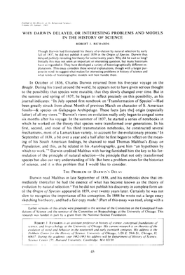 Why Darwin Delayed, Or Interesting Problems and Models in the History of Science Robert J