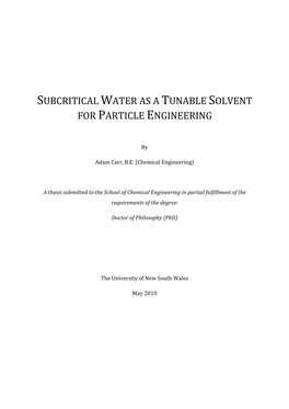 Subcritical Water As a Tunable Solvent for Particle Engineering