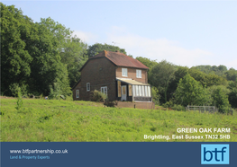 GREEN OAK FARM Brightling, East Sussex TN32 5HB Land & Property Experts