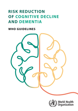 Risk Reduction of Cognitive Decline and Dementia: WHO Guidelines