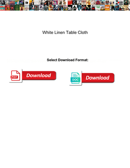 White Linen Table Cloth