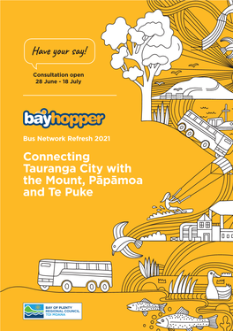 Connecting Tauranga City with the Mount, Pāpāmoa and Te Puke