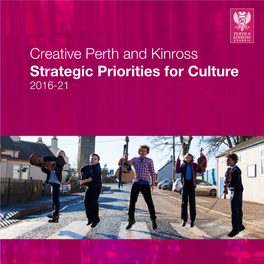 Creative Perth and Kinross Strategic Priorities for Culture 2016-21