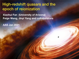 High-Redshift Quasars and the Epoch of Reionization