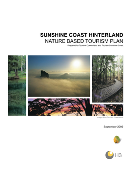 SUNSHINE COAST HINTERLAND NATURE BASED TOURISM PLAN Prepared for Tourism Queensland and Tourism Sunshine Coast