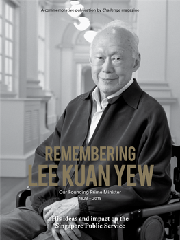 Lee Kuan Yew Our Founding Prime Minister 1923 – 2015