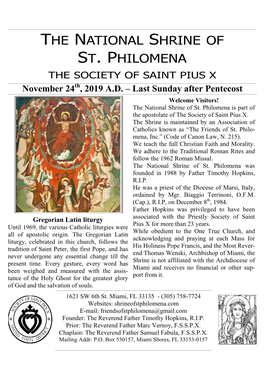 THE NATIONAL SHRINE of ST. PHILOMENA the SOCIETY of SAINT PIUS X November 24Th, 2019 A.D