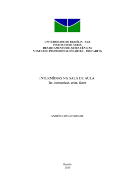 INTERMÍDIAS NA SALA DE AULA: Ler, Comunicar, Criar, Fazer