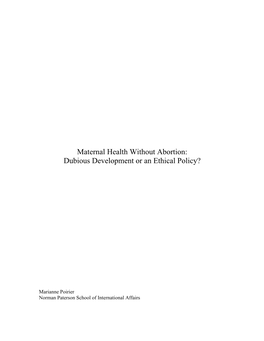 Maternal Health Without Abortion: Dubious Development Or an Ethical Policy?