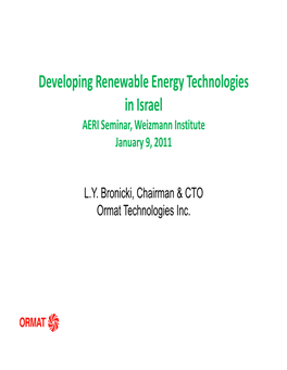 Developing Renewable Energy Technologies in Israel AERI Seminar, Weizmann Institute January 9, 2011