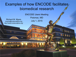 Examples of How ENCODE Facilitates Biomedical Research