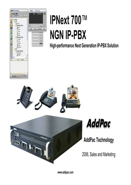 Ipnext 700™ NGN IP-PBX High-Performance Next Generation IP-PBX Solution