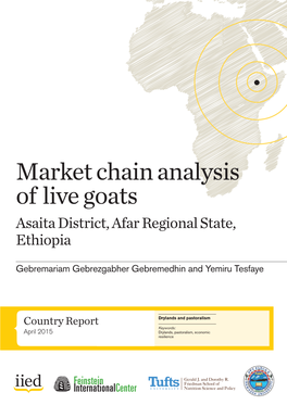 Market Chain Analysis of Live Goats Asaita District, Afar Regional State, Ethiopia