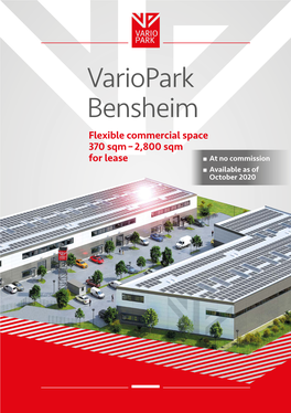 Variopark Bensheim Flexible Commercial Space 370 Sqm – 2,800 Sqm for Lease ■ at No Commission ■ Available As of October 2020 Variopark Bensheim