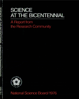 SCIENCE at the BICENTENNIAL a Report from the Research Community