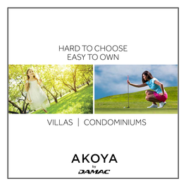 Hard to Choose Easy to Own Villas | Condominiums