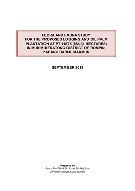 Flora and Fauna Study for the Proposed Logging and Oil Palm Plantation at Pt 11675 (854.31 Hectares)