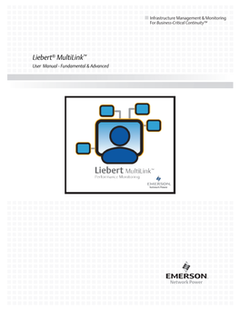 Liebert® Multilink™ User Manual - Fundamental & Advanced TABLE of CONTENTS