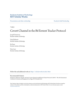 Covert Channel in the Bittorrent Tracker Protocol Joseph Desimone Rochester Institute of Technology