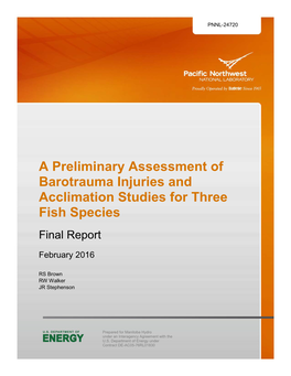 A Preliminary Assessment of Barotrauma Injuries and Acclimation Studies for Three Fish Species Final Report