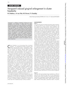 Verapamil Induced Gingival Enlargement in Cluster Headache M S Matharu, J a Van Vliet, M D Ferrari, P J Goadsby