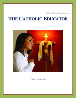 The Catholic Educator 2 Spring 2013