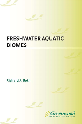 Freshwater Aquatic Biomes GREENWOOD GUIDES to BIOMES of the WORLD