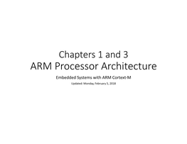 ARM Processor Architecture Embedded Systems with ARM Cortext-M Updated: Monday, February 5, 2018 a Little About ARM – the Company