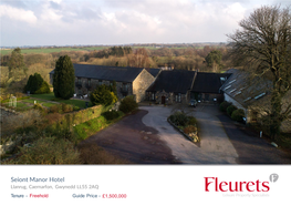 Seiont Manor Hotel Llanrug, Caernarfon, Gwynedd LL55 2AQ Tenure - Freehold Guide Price - £1,500,000 2 File Ref: NW-021685