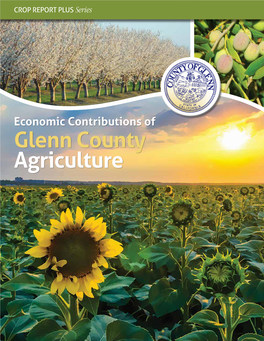 Glenn County Agriculture Economic Contributions of Glenn County Agriculture