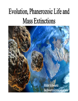 Evolution, Evolution, Phanerozoic Phanerozoic Life and M E Ti Ti