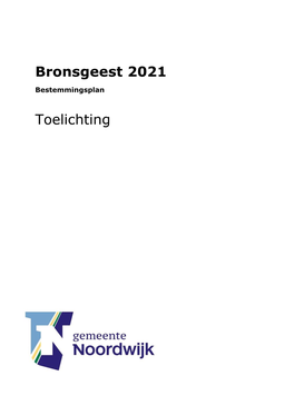 Bronsgeest 2021 Toelichting