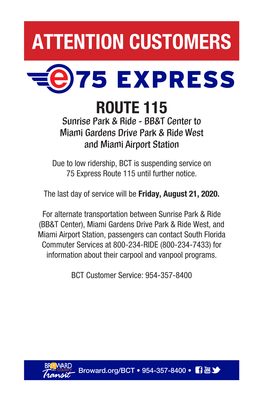 75 EXPRESS ROUTE 115 Sunrise Park & Ride - BB&T Center to Miami Gardens Drive Park & Ride West and Miami Airport Station