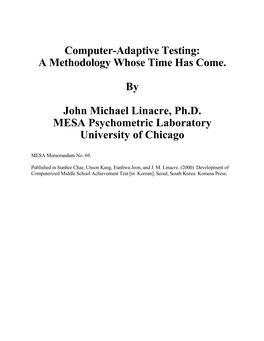 Computer-Adaptive Testing: a Methodology Whose Time Has Come