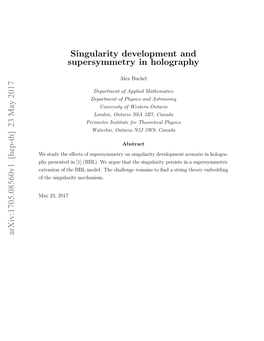Singularity Development and Supersymmetry in Holography