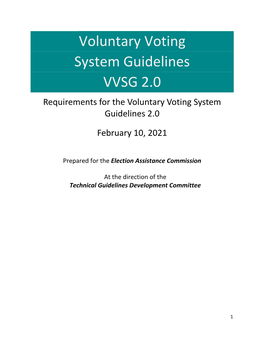 Voluntary Voting System Guidelines VVSG 2.0 Requirements for the Voluntary Voting System Guidelines 2.0