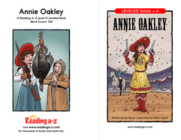 Annie Oakley LEVELED BOOK • O a Reading A–Z Level O Leveled Book Word Count: 760 Annie Oakley