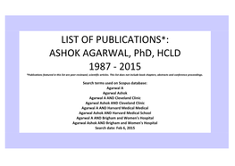 LIST of PUBLICATIONS*: ASHOK AGARWAL, Phd, HCLD 1987 - 2015 *Publications Featured in This List Are Peer-Reviewed, Scientific Articles