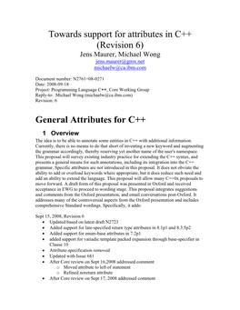 N2761=08-0271 Date: 2008-09-18 Project: Programming Language C++, Core Working Group Reply-To: Michael Wong (Michaelw@Ca.Ibm.Com) Revision: 6