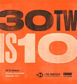 30 to Watch Young Journalist Awards 2021